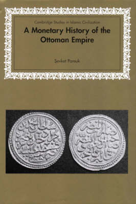 Monetary History of the Ottoman Empire - Sevket Pamuk