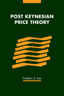 Post Keynesian Price Theory - Frederic S. Lee