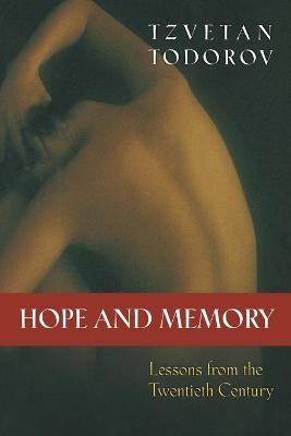 Hope and Memory - Tzvetan Todorov