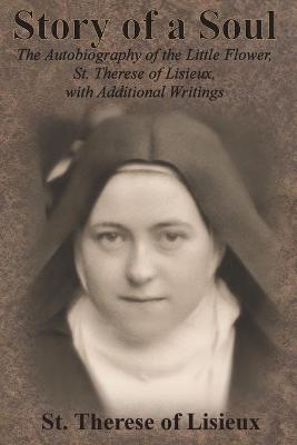 Story of a Soul -  St Therese of Lisieux
