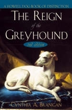 Reign of the Greyhound -  Cynthia A. Branigan