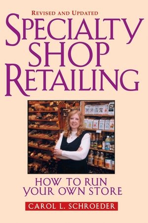 Specialty Shop Retailing - Carol L. Schroeder