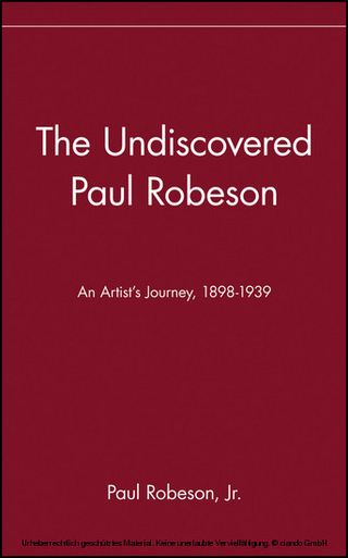 Undiscovered Paul Robeson , An Artist's Journey, 1898-1939 - Paul Robeson