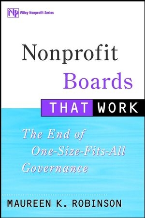 Nonprofit Boards That Work - Maureen K. Robinson
