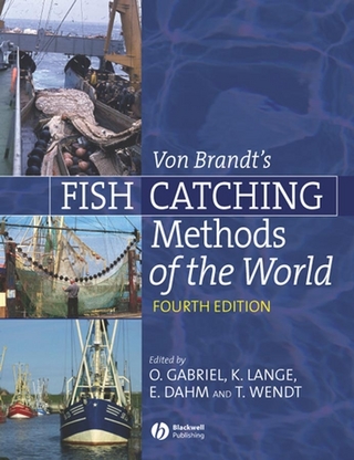 Von Brandt's Fish Catching Methods of the World - Erdmann Dahm; Otto Gabriel; Klaus Lange; Thomas Wendt