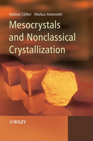 Mesocrystals and Nonclassical Crystallization - Markus Antonietti; Helmut C elfen