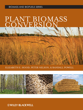 Plant Biomass Conversion - Elizabeth Hood; Peter Nelson; Randy Powell