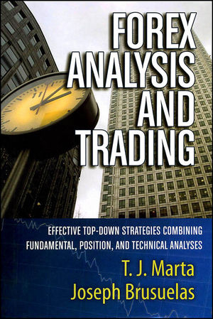 Forex Analysis and Trading - T. J. Marta, Joseph Brusuelas