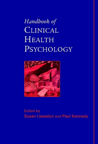 Handbook of Clinical Health Psychology - Susan Llewelyn; Paul Kennedy
