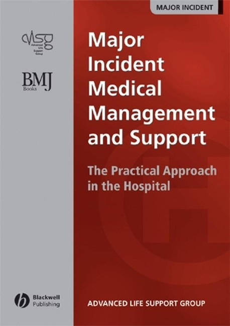 Major Incident Medical Management and Support -  Advanced Life Support Group (ALSG)