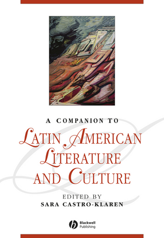 A Companion to Latin American Literature and Culture - Sara Castro-Klaren