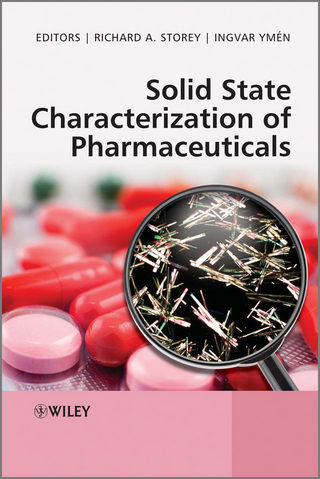 Solid State Characterization of Pharmaceuticals - Richard A. Storey; Ingvar Ymén