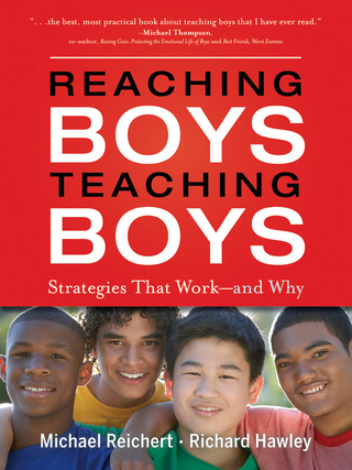 Reaching Boys, Teaching Boys - Michael Reichert; Richard Hawley