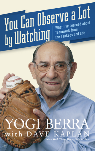 You Can Observe A Lot By Watching - Yogi Berra