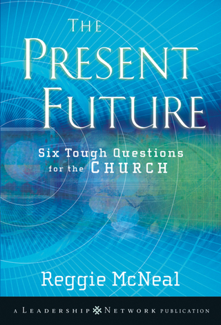 The Present Future - Reggie McNeal