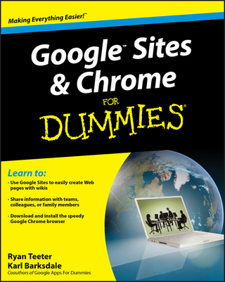 Google Sites and Chrome For Dummies - Ryan Teeter; Karl Barksdale