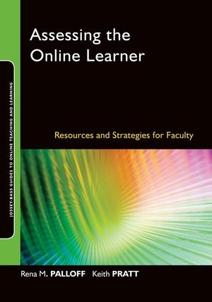 Assessing the Online Learner - Rena M. Palloff; Keith Pratt