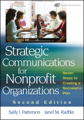 Strategic Communications for Nonprofit Organization - Sally J. Patterson; Janel M. Radtke