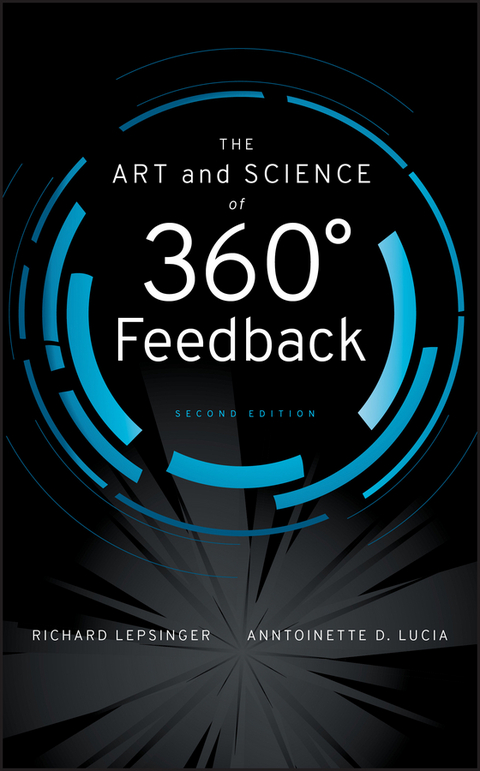 The Art and Science of 360 Degree Feedback - Richard Lepsinger, Anntoinette D. Lucia