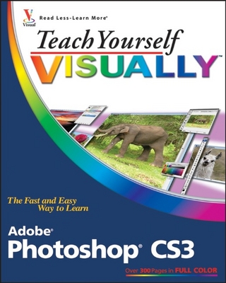 Teach Yourself VISUALLY Adobe Photoshop CS3 - Mike Wooldridge; Linda Wooldridge