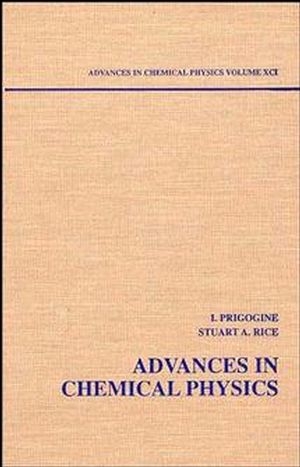 Advances in Chemical Physics, Volume 91 - Ilya Prigogine; Stuart A. Rice
