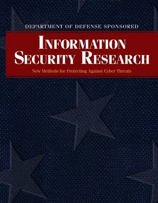 Department of Defense Sponsored Information Security Research - Cliff Wang; Steven King; Ralph Wachter; Robert Herklotz; Chris Arney; Gary Toth; David Hislop; Sharon Heise; Todd Combs