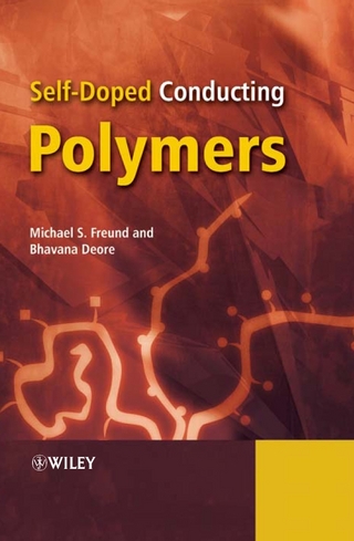 Self-Doped Conducting Polymers - Michael S. Freund; Bhavana A. Deore