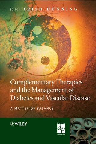 Complementary Therapies and the Management of Diabetes and Vascular Disease - Trisha Dunning