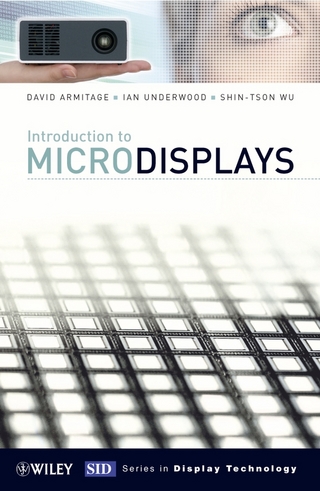Introduction to Microdisplays - David Armitage; Ian Underwood; Shin-Tson Wu