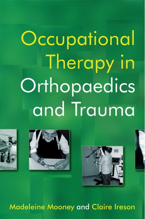 Occupational Therapy in Orthopaedics and Trauma - 