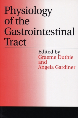 Physiology of the Gastrointestinal Tract - Graeme Duthie; Angie Gardner