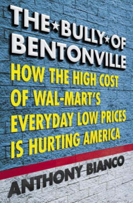 Bully of Bentonville - Anthony Bianco
