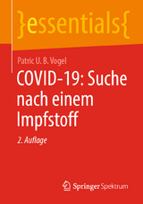 COVID-19: Suche nach einem Impfstoff - Vogel, Patric U. B.