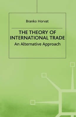 Theory of International Trade - B. Horvat
