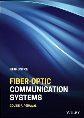 Fiber-Optic Communication Systems - Govind P. Agrawal
