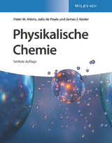Physikalische Chemie - Atkins, Peter W.; de Paula, Julio; Keeler, James J.