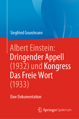 Albert Einstein Dringender Appell (1932) und Kongress Das Freie Wort (1933) - Siegfried Grundmann
