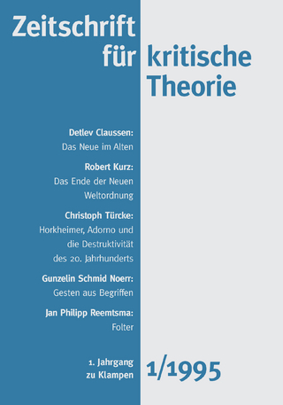 Zeitschrift für kritische Theorie / Zeitschrift für kritische Theorie, Heft 1 - Gerhard Schweppenhäuser; Wolfgang Bock; Sven Kramer