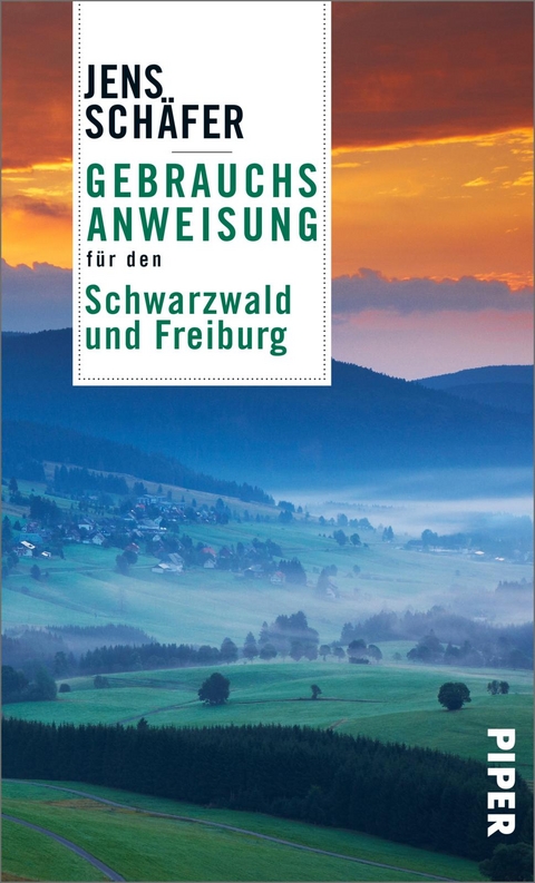 Gebrauchsanweisung für den Schwarzwald und Freiburg - Jens Schäfer