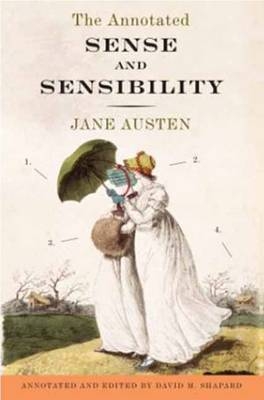 Annotated Sense and Sensibility - Jane Austen; David M. Shapard