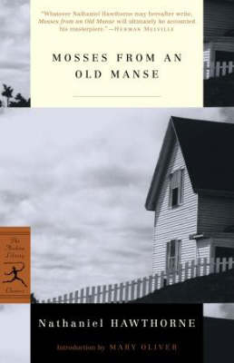 Mosses from an Old Manse - Nathaniel Hawthorne