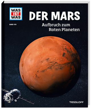 WAS IST WAS Band 144 Der Mars. Aufbruch zum Roten Planeten - Dr. Manfred Baur