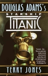 Douglas Adams's Starship Titanic - Terry Jones