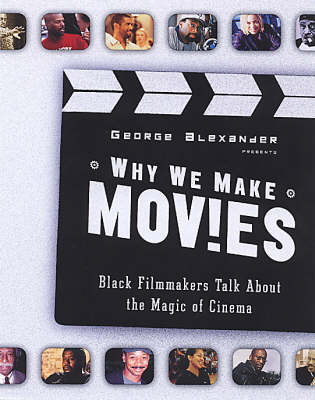 Why We Make Movies - George Alexander