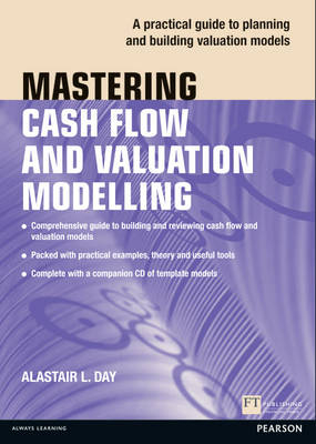 Mastering Cash Flow and Valuation Modelling in Microsoft Excel ePub eBk - Alastair Day