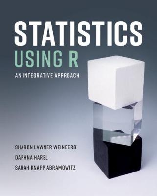 Statistics Using R - Sharon Lawner Weinberg, Daphna Harel, Sarah Knapp Abramowitz