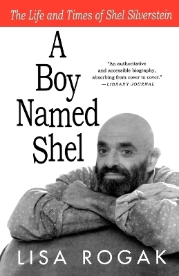 A Boy Named Shel - Lisa Rogak