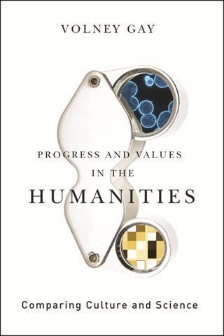 Progress and Values in the Humanities - Volney Gay