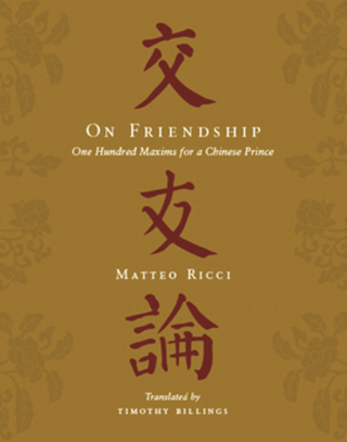 On Friendship - Matteo Ricci