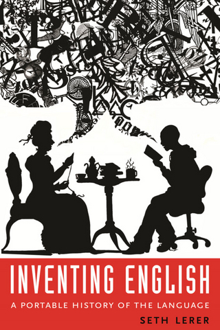 Inventing English - Seth Lerer